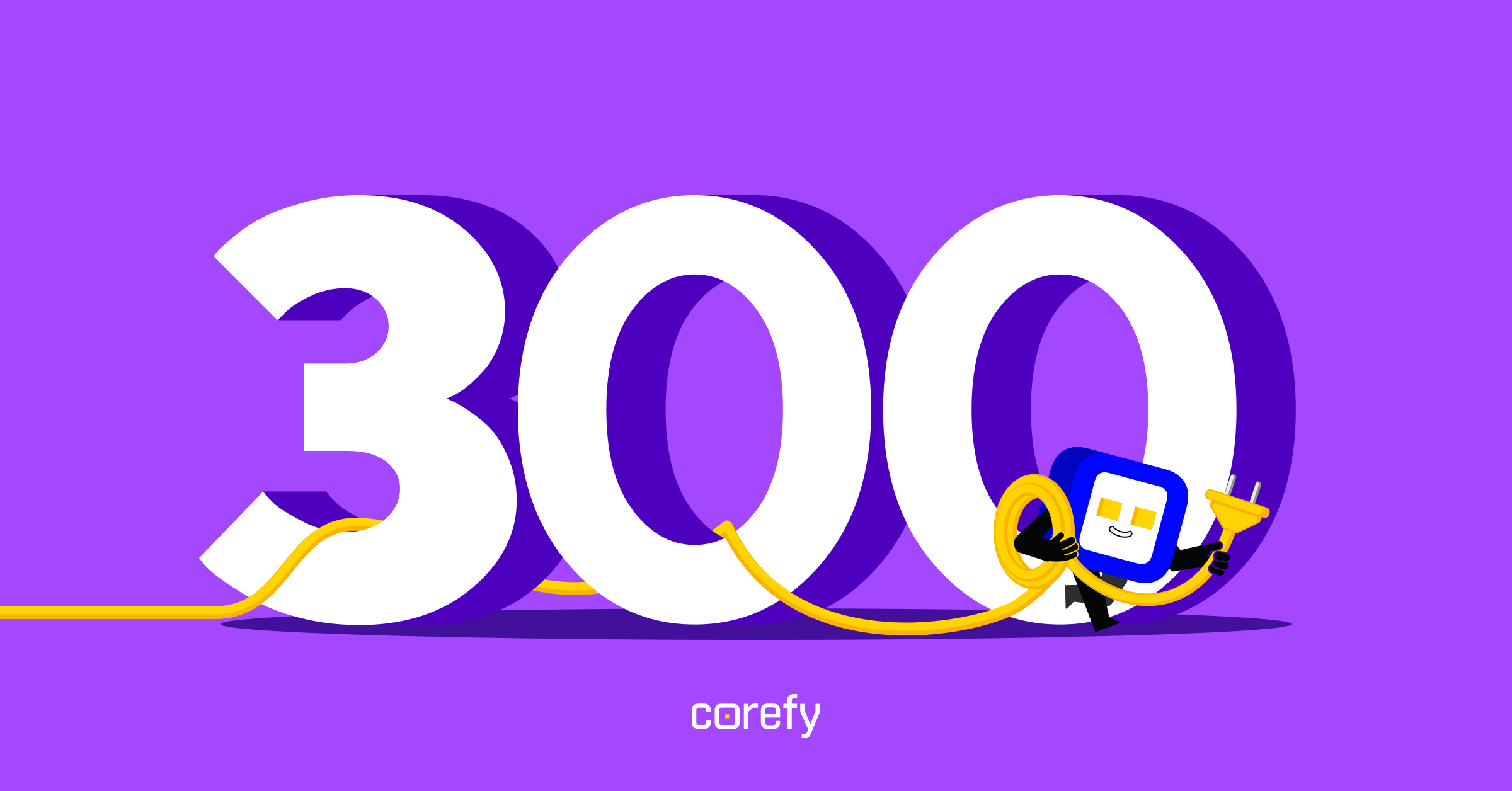 Corefy reaches a milestone of 300 ready-made integrations