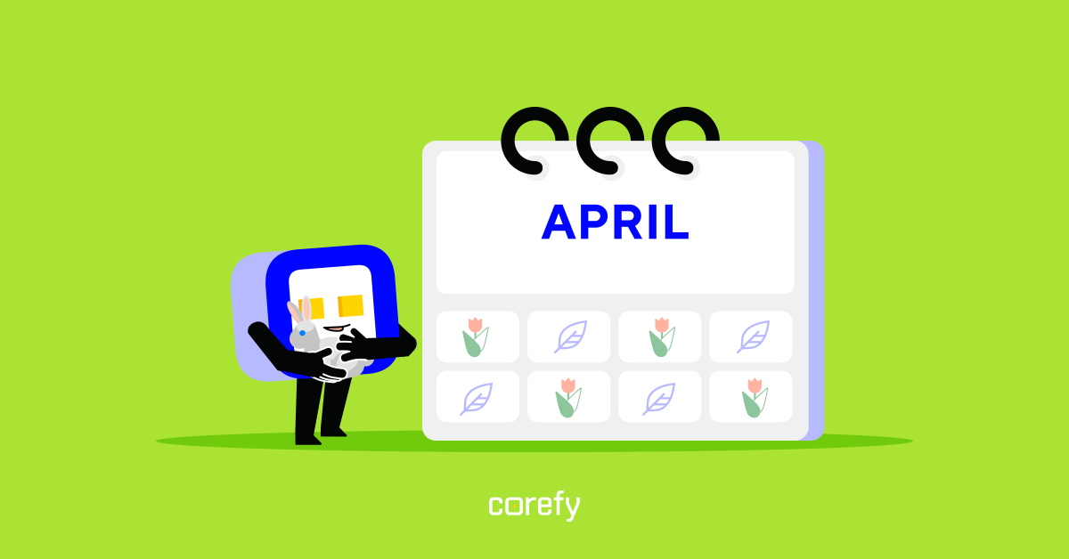 Corefy's monthly updates: April 2022