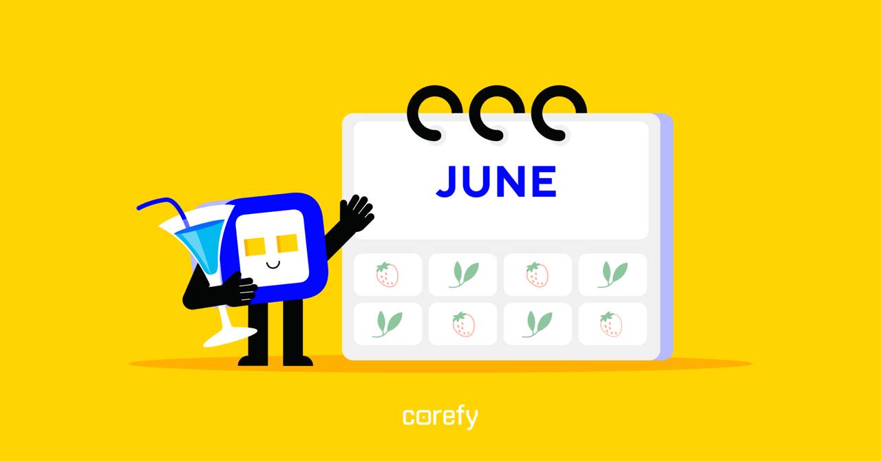 Corefy’s monthly updates: June 2024