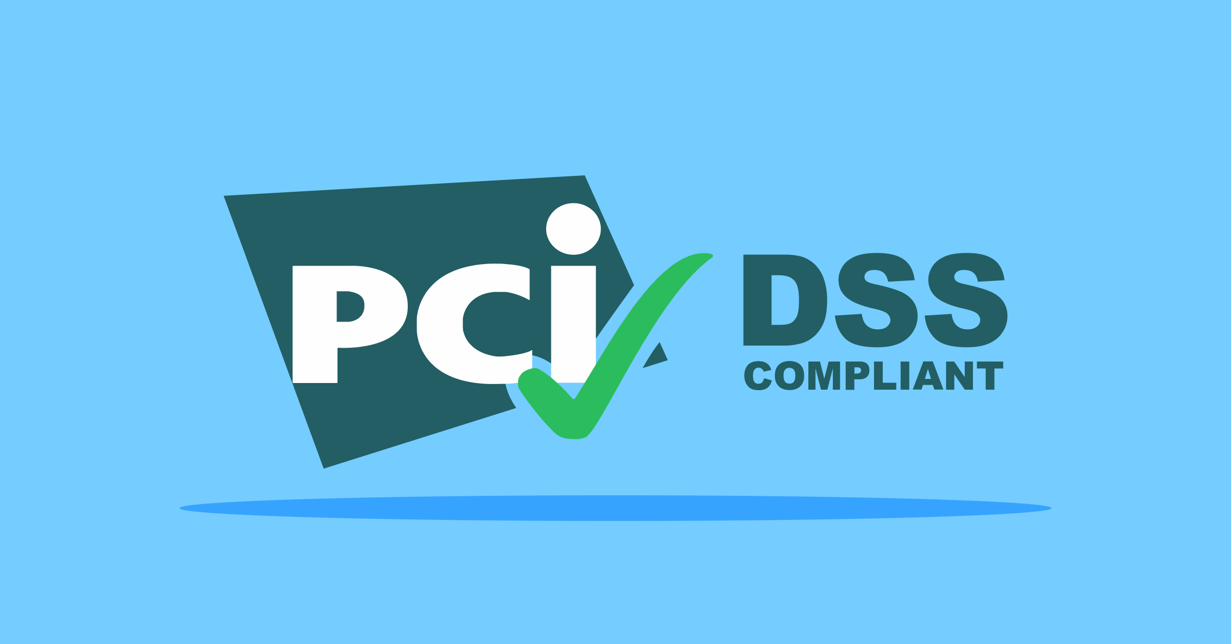 PayCore.io is PCI DSS compliant